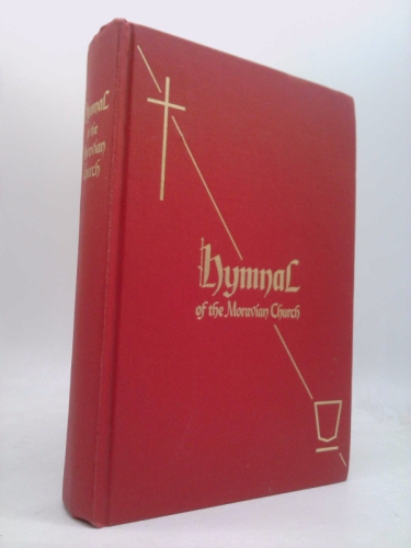 Hymnal and Liturgies of the Moravian Church