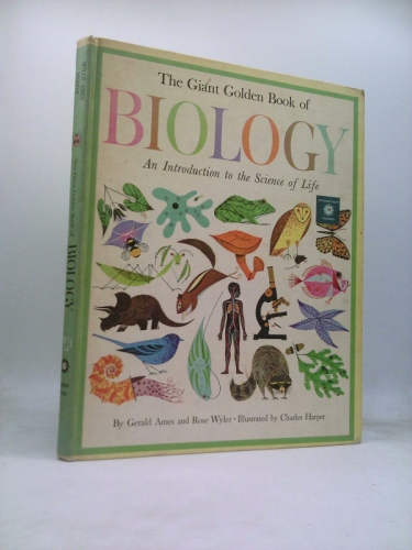 The Giant Golden Book of Biology: An Introduction to the Science of Life