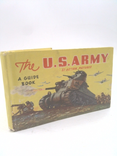A Guide Book to the U. S. Army, 53 Action Pictures