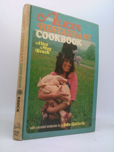 Alice's Restaurant CookAlice May Brock (1969) Hardcover