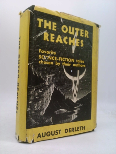 The Outer Reaches: Favorite Science-Fiction Tales Chosen by Their Authors