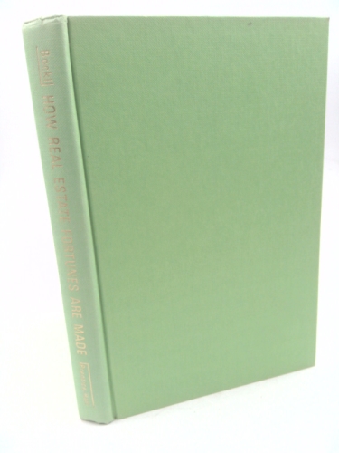 How Real Estate Fortunes Are Made