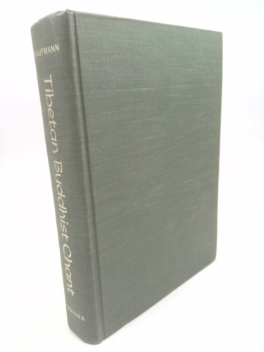 Tibetan Buddhist Chant: Musical Notations and Interpretations of a Song Book by the Bkah Brgyud Pa and Sa Skya Pa Sects (Indiana University humanities series ; no. 70)