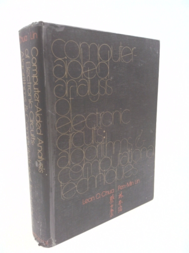 Computer-Aided Analysis of Electronic Circuits: Algorithms and Computational Techniques (Prentice-Hall Series in Electrical & Computer Engineering)