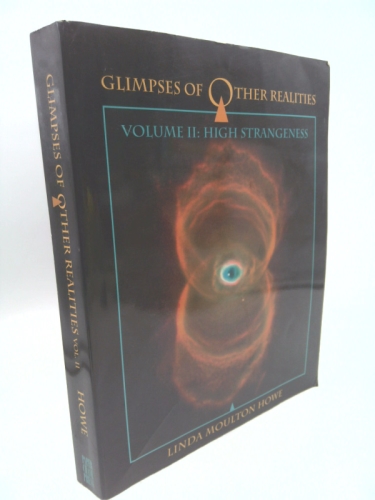 Glimpses of Other Realities, Vol. II : High Strangeness