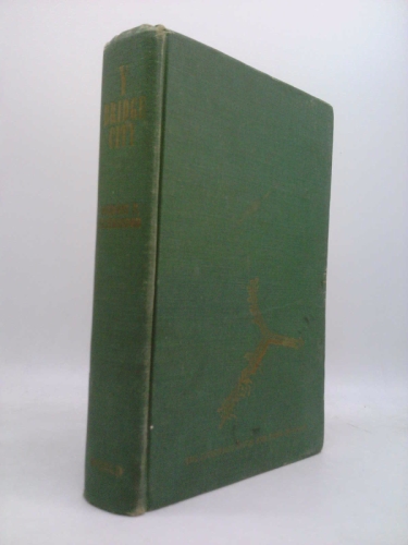 Y Bridge City: The Story of Zanesville and Muskingum County, Ohio