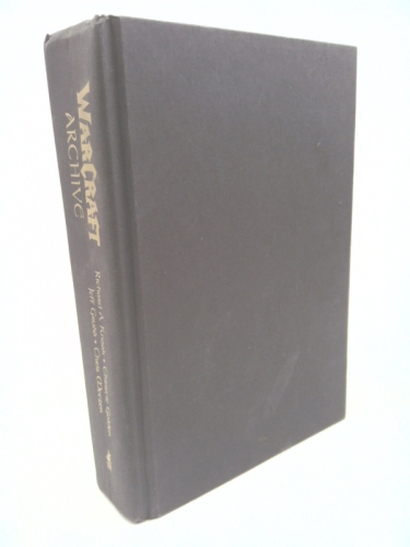WarCraft Archive (WarCraft, #1-3 & Of Blood and Honor)