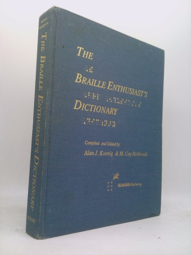 The Braille Enthusiast's Dictionary
