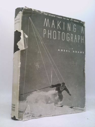 Making a Photograph (How to Do It Series, No. 8)