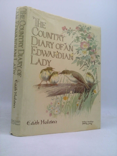 The Country Diary of an Edwardian Lady, 1906: A Facsimile Reproduction of a Naturalist's Diary