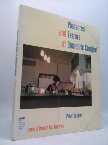The Pleasures and Terrors of Domestic Comfort