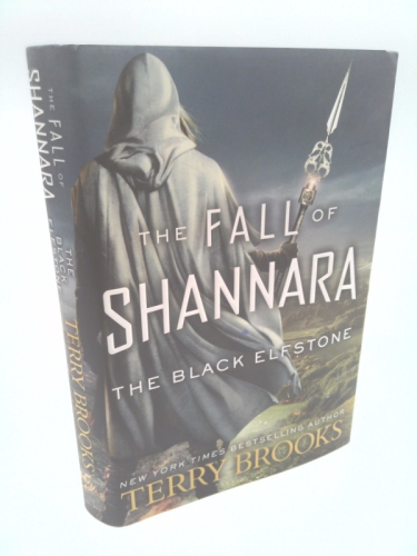 The Black Elfstone (Signed Book) (Fall of Shannara Series #1)