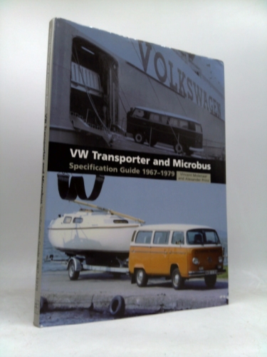 VW Transporter & Microbus: Specification Guide 1967-1979