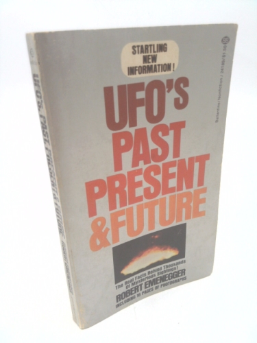 UFO's Past Pres & Future