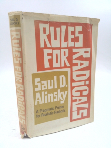 Rules for Radicals: A Practical Primer for Realistic Radicals