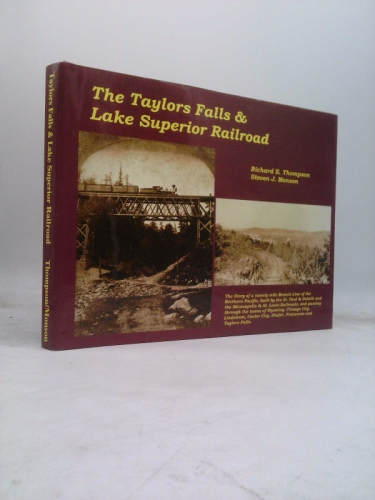 The Taylors Falls and Lake Superior Railroad