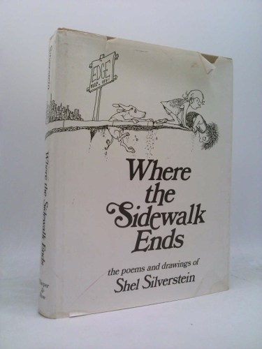 Where the Sidewalk Ends: Poems and Drawings