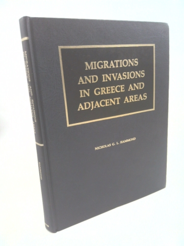Migrations and Invasions in Greece and Adjacent Areas