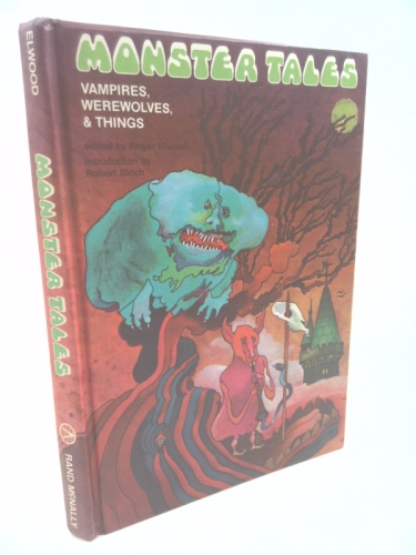 Monster Tales: Vampires, Werewolves and Things