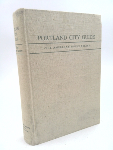 Portland City Guide. American Guide Series.