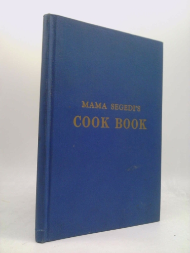 Rare Mrs Stefa SEGEDI / Mama Segedi's Cook Book 1st Edition 1950