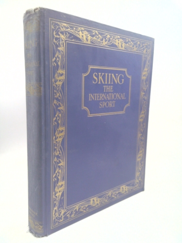 Skiing: the international sport,