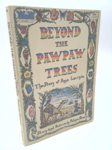 Beyond the Pawpaw Trees: The Story of Anna Lavinia
