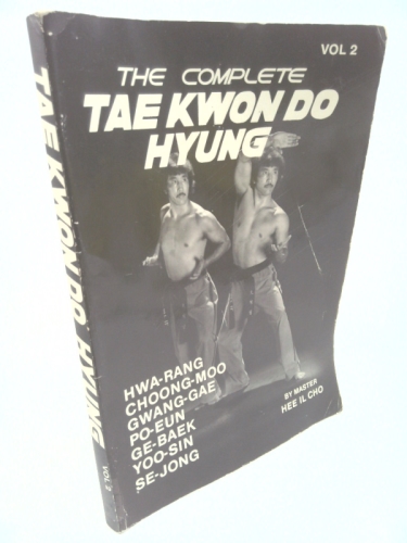 The Complete Tae Kwon Do Hyung, Vol. 2