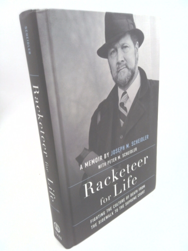 Racketeer for Life: Fighting the Culture of Death from the Sidewalk to the Supreme Court