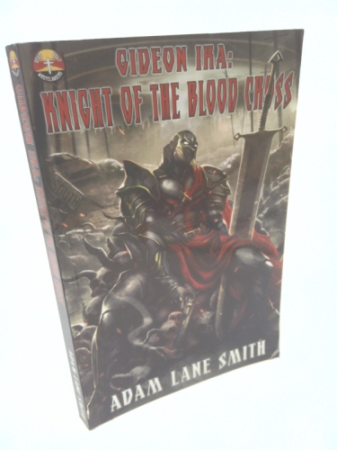 Gideon Ira: Knight of the Blood Cross: Deus Vult Wastelanders Book 1