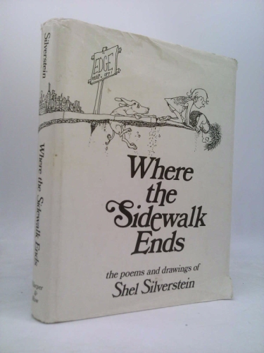 Where the Sidewalk Ends: Poems and Drawings