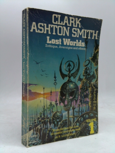 Lost Worlds: Volume 1: Zothique, Averoigne and Others