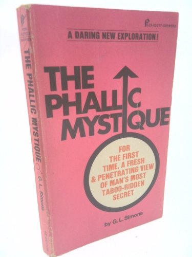 The Phallic Mystique