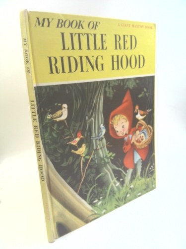 My Book of Little Red Riding Hood [A Giant Maxton Book]