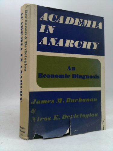 Academia in Anarchy: An Economic Diagnosis