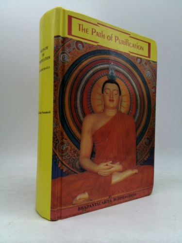 The Path of Purification : Visuddhi Magga