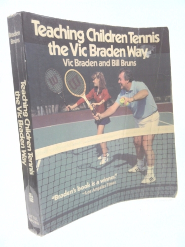 Teaching Children Tennis the Vic Braden Way