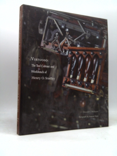 Virtuoso: The Tool Cabinet and Workbench of Henry O. Studley