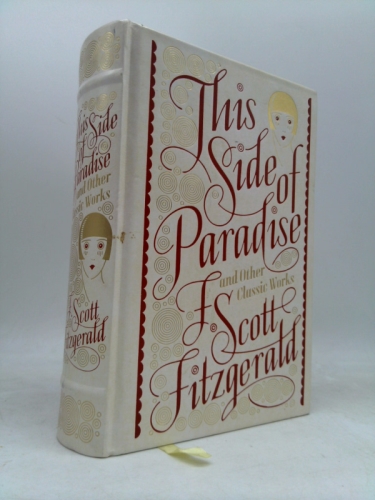 This Side of Paradise and Other Classic Works