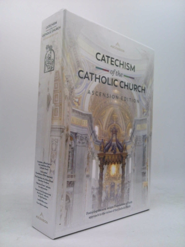 The Catechism of the Catholic Church: Ascension Edition