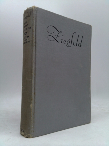 Ziegfeld: The Great Glorifier