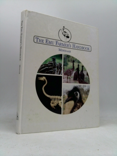 The Emu Farmer's Handbook, Vol. 1