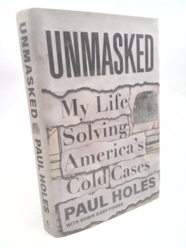 Unmasked: My Life Solving America's Cold Cases
