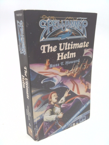 The Ultimate Helm (Spelljammer Cloakmaster Cycle, Book 6) Book Cover