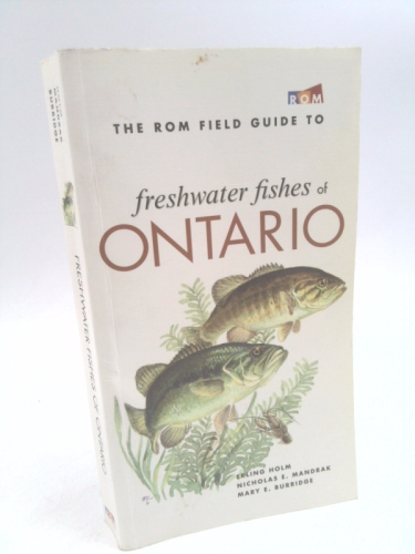 The ROM Field Guide to Freshwater Fishes of Ontario