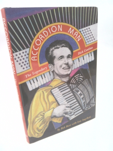 Accordion Man: The Legendary Dick Contino