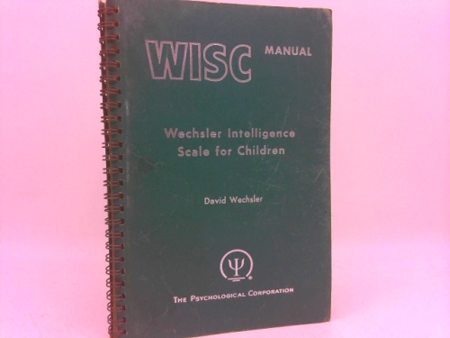 WISC Manual: Wechsler Intelligence Scale for Children