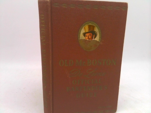 Old Mr. Boston DeLuxe Official Bartender's Guide