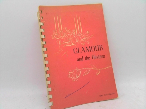 GLAMOUR AND THE HOSTESS a Guide to Canadian Table Setting