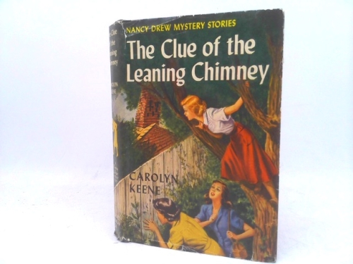 The Clue of the Leaning Chimney a Nancy Drew Mystery